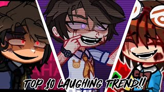 Top 10 laughing trend gacha [upl. by Alhahs]