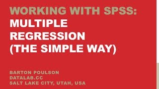 Working with SPSS Multiple Regression The Simple Way [upl. by Nisse]