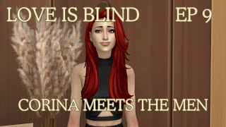 The Sims 4  Love Is Blind  Corina meets the Men Ep9 [upl. by Akinam]