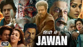 Jawan Full HD Movie in Hindi  Shah Rukh Khan  Nayanthara  Vijay Sethupathi  OTT Details [upl. by Forsta117]