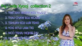 Paj Linda Xyooj  Collection 2 [upl. by Selrahc40]