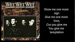 WET WET WET  Temptation with lyrics [upl. by Burkhard]