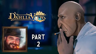 Oxhorn Plays Dahlia View Part 2  Scotch amp Smoke Rings Episode 770 [upl. by Ayrb952]