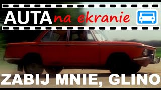 AutaNaEkranie  Zabij mnie glino film [upl. by Gudrun]