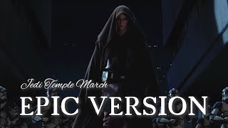 Jedi Temple March  EPIC VERSION [upl. by Marlena444]