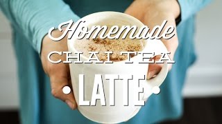 Homemade Chai Tea Latte [upl. by Yasmin487]