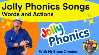 Jolly Phonics  All songs with WORDS and ACTIONS  Mr Bates Creates [upl. by Khudari]