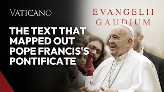 Evangelii Gaudium Roadmap to Pope Francis’ Pontificate [upl. by Idoc]