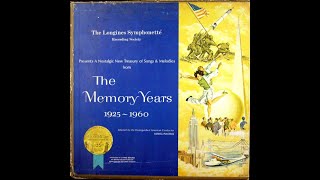 The Longines Symphonette Society PresentsThe Memory Years Disc 5 [upl. by Nnylrac738]