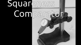 Squareness Comparator [upl. by Olimreh]