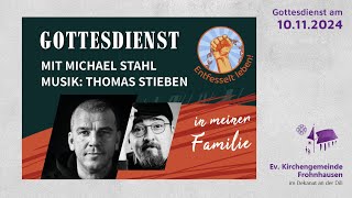 Gottesdienst am 10 November  Live quotEntfesselt leben mit Michael Stahlquot [upl. by Myriam756]