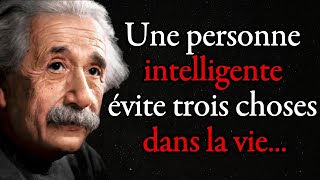 Albert Einstein Une personne intelligente évite trois choses dans la vie tout dabord Citation [upl. by Zobkiw]