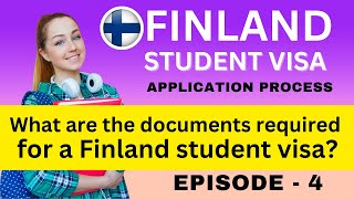 Finland Student Visa Application Process Ep4  What Are the Required Documents for Finland Visa [upl. by Tneicniv420]