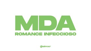 MDA  Romance Infeccioso Letra [upl. by Carman]