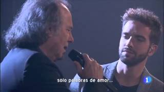 Paraules damor subtitulada 50 años Serrat y Pablo Alborán Diciembe 2014 [upl. by Ahcim287]