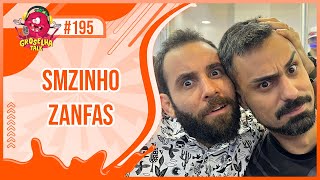 SMZINHO e ZANFAS  Groselha Talk 195  BGS 2023 [upl. by Leunas]