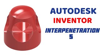 INTERPENETRATION PROBLEMS IN  Autodesk Inventor [upl. by Annonyw]