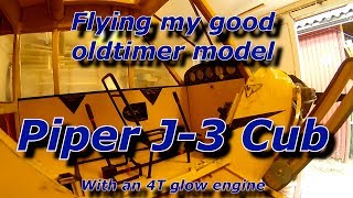 Flying my good oldtimer Piper J 3 Cub with an 4T glow engine [upl. by Walliw]