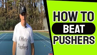 How to Beat a Pusher Tennis Strategy Lesson [upl. by Codel357]