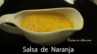 Como hacer SALSA de NARANJA fácil y deliciosa  Homemade Orange Sauce  Tonio Cocina 60 [upl. by Abrahamsen]