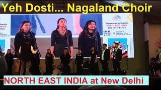 Yeh Dosti Choir from Nagaland  North East India  Amrit Udyan Rashtrapati Bhavan New Delhi [upl. by Cthrine]