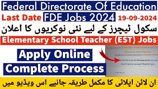 FDE EST New Jobs Apply Online Complete Process 2024  How To Apply Online For FDE EST Teachers Job [upl. by Rupert667]