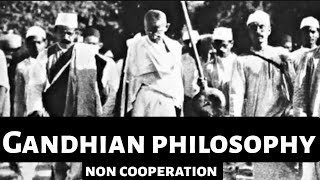 Gandhi’s Philosophy of NonCooperation A Peaceful Resistance for Freedom [upl. by Lisabeth]