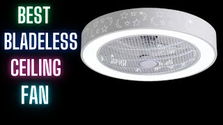 ♻️ TOP 5 Best Bladeless Ceiling Fans 2023  Dont Make A Purchase Before Viewing This Video [upl. by Weslee731]