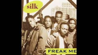 Silk  Freak Me Flipped [upl. by Basile604]