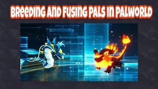 breeding and fusing Pals in Palworld [upl. by Neerol]