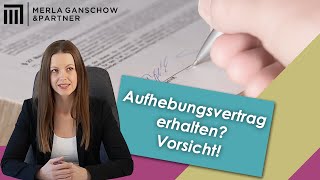 Vorsicht bei Aufhebungsverträgen So reagierst du richtig [upl. by Diarmid]