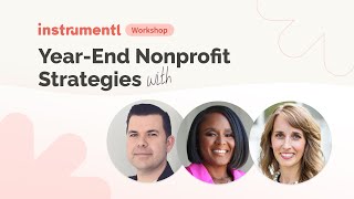 Finish Strong Your EndofYear Checklist for Nonprofit Success  Instrumentl Workshop [upl. by Acysej176]