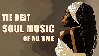 Soul music  Relaxing soulrampb songs for flow state  Chill soul songs playlist [upl. by Ellerret]