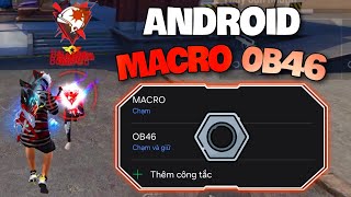 Macro Android OB46 Công Tắt Kéo Đỏ Xịn Nhấtt [upl. by Virginia]