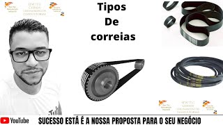 Tipos de Correias [upl. by Aihtnyc]