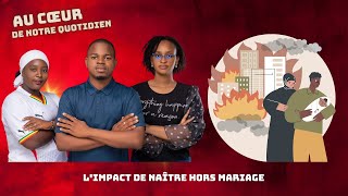 🔴DIRECT Au Coeur de Notre Quotidien Theme Limpact de naître hors mariage [upl. by Marston]