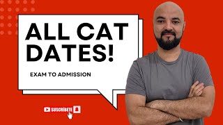 All CAT Dates Exam to Admission [upl. by Garrett]