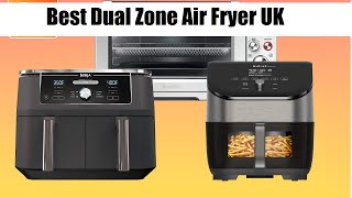 Top 5 Best Dual Zone Air Fryer UK  Best Dual Basket Air Fryers In 2024 [upl. by Aubree558]