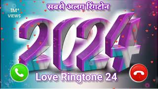 सबसे अलग रिंगटोन ringtone 2024 l New ringtone 2024 l how to New ringtone 2024 Love Ringtone 24 [upl. by Ymia]