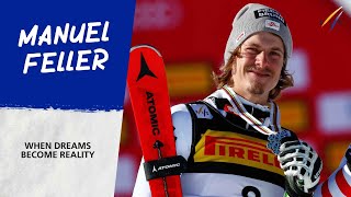 Manuel Feller  When dreams become reality  FIS Alpine [upl. by Ellimac862]