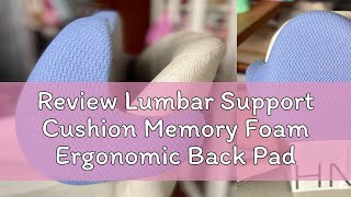 Review Lumbar Support Cushion Memory Foam Ergonomic Back Pad Support Pain Relief Chair Support Car [upl. by Hcurab]