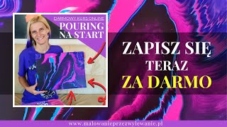 BEZPŁATNY kurs online Pouring na Start Dołącz za DARMO i wylej swój PIERWSZY obraz pouringpopolsku [upl. by Shakti392]