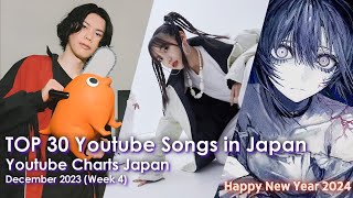 TOP 30 Youtube Songs in Japan  December 2023 Week 4 [upl. by Roseann307]