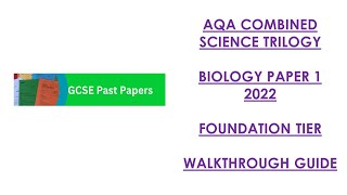 AQA Combined Science Trilogy 2022 Biology Paper 1F Walkthrough [upl. by Philbin]