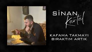 Sinan Kartal  Kafama Takmayı Bıraktım ArtıkTrend Music [upl. by Devol]