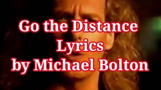 Go the Distance lyrics by Michael Bolton [upl. by Mellisa]