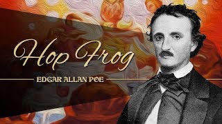 HOP FROG de EDGAR ALLAN POE  narrado por EL ABUELO KRAKEN 🦑 [upl. by Nylyram]