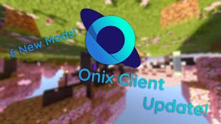 Onix Client Has This Mod Now [upl. by Dion203]