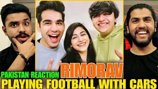 Pakistan Reaction on Rimorav Vlogs  Playing Football With Cars  Hashmi Reaction [upl. by Otrebile]