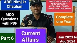 Current affairs 202324  Jan 2023  Aug 2024  Part 6 Assam Police ADREAPSC HIGHCOURTAPDCL [upl. by Morvin373]